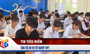 Tăng tốc ôn thi tốt nghiệp THPT