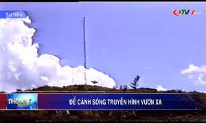 Để cánh sóng truyền hình vươn xa