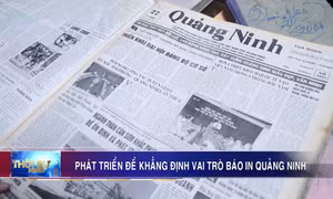 Phát triển để khẳng định vai trò báo in Quảng Ninh