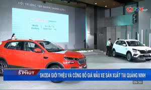 Skoda giới thiệu và công bố giá mẫu xe sản xuất tại Quảng Ninh