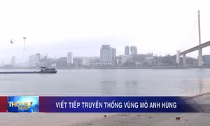 Viết tiếp truyền thống Vùng mỏ anh hùng