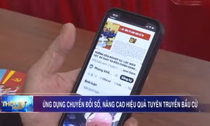 Ứng dụng chuyển đổi số, nâng cao hiệu quả tuyên truyền bầu cử