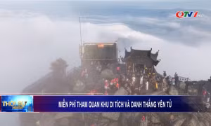 Miễn phí tham quan Khu di tích và danh thắng Yên Tử