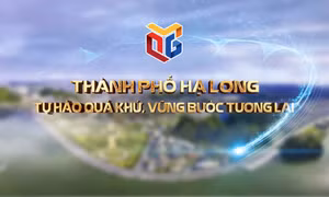 TP Hạ Long - Tự hào quá khứ, vững bước tương lai