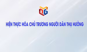 Hiện thực hóa chủ trương người dân thụ hưởng