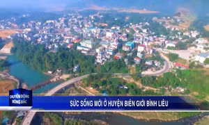 Sức sống mới ở huyện biên giới Bình Liêu