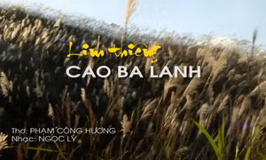 Ca khúc: Linh thiêng Cao Ba Lanh