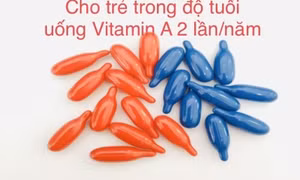 Những lưu ý về độ tuổi trẻ cần phải uống vitamin A liều cao