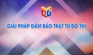 Giải pháp đảm bảo trật tự đô thị