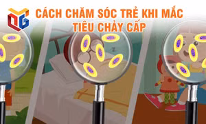 Cách chăm sóc trẻ khi mắc tiêu chảy cấp