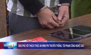 Ứng phó với thách thức an ninh phi truyền thống, tội phạm công nghệ cao