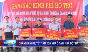 Quảng Ninh quyết tâm xóa nhà tạm, nhà dột nát