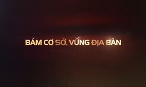 Người Công an cách mạng: Bám cơ sở, vững địa bàn (tập 33)