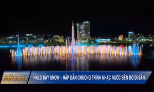 Halo Bay Show – Hấp dẫn chương trình nhạc nước bên bờ di sản