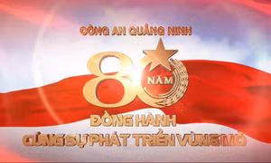 Công an Quảng Ninh - 80 năm đồng hành cùng sự phát triển của Vùng mỏ