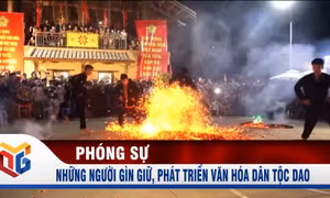 Những người thầm lặng gìn giữ, phát triển văn hóa dân tộc Dao