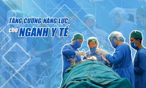 Tăng cường năng lực cho ngành Y tế