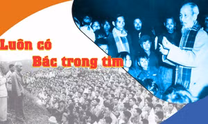 Luôn có Bác trong tim