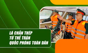 Lá chắn thép từ thế trận quốc phòng toàn dân