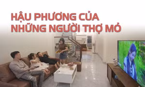 Hậu phương của những người thợ mỏ