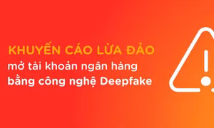 Cảnh báo lừa đảo mở tài khoản ngân hàng bằng công nghệ AI