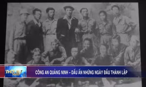 Công an Quảng Ninh – Dấu ấn những ngày đầu thành lập