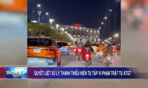 Quyết liệt xử lý thanh thiếu niên tụ tập vi phạm trật tự ATGT