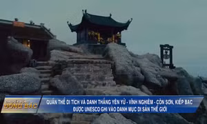 Quần thể di tích và danh thắng Yên Tử - Vĩnh Nghiêm - Côn Sơn, Kiếp Bạc trở thành Di sản thế giới