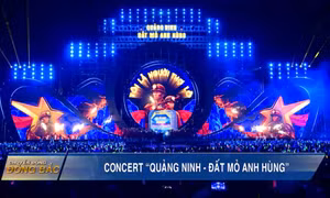 Concert “Quảng Ninh - Đất Mỏ anh hùng”