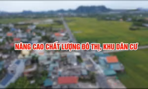 Nâng cao chất lượng đô thị, khu dân cư