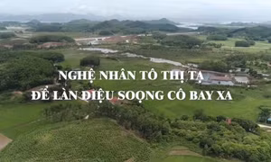 Nghệ nhân Tô Thị Tạ - Để làn điệu Soọng cô bay xa