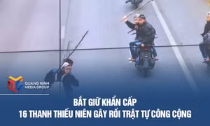 Bắt giữ khẩn cấp 16 thanh thiếu niên gây rối trật tự công cộng