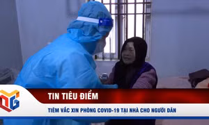 Tiêm vắc xin phòng Covid-19 tại nhà cho người dân
