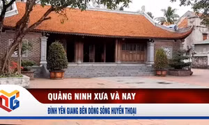 Đình Yên Giang bên dòng sông huyền thoại