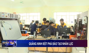 Quảng Ninh đột phá đào tạo nhân lực