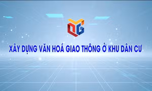 Xây dựng văn hoá giao thông ở khu dân cư