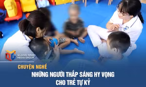 Những người thắp sáng hy vọng cho trẻ tự kỷ
