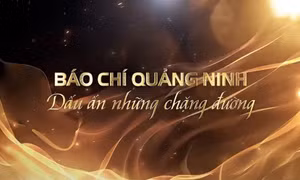 Báo chí Quảng Ninh: Dấu ấn những chặng đường