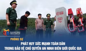 Phát huy sức mạnh toàn dân trong bảo vệ chủ quyền an ninh biên giới quốc gia