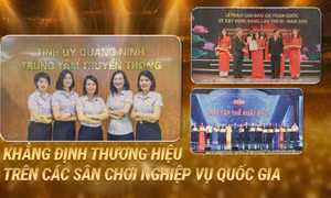 Khẳng định thương hiệu trên các sân chơi nghiệp vụ Quốc gia
