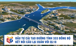 Đầu tư cải tạo Đường tỉnh 333 đồng bộ kết nối cầu Lại Xuân với QL18
