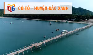 Cô Tô - Huyện đảo xanh