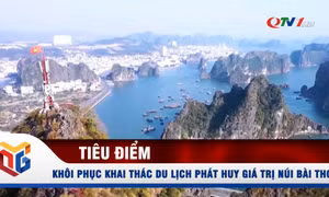 Khôi phục khai thác du lịch phát huy giá trị núi Bài Thơ