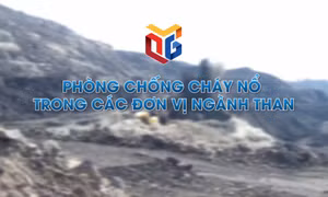 Phòng chống cháy nổ trong các đơn vị ngành Than