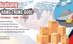 Nhập hàng Trung Quốc về Việt Nam ngày càng đơn giản và thuận tiện  