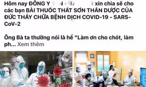 Phạt 7,5 triệu đồng lương y quảng cáo "thất sơn thần dược" chữa COVID-19