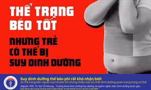 Trẻ thừa cân vẫn thiếu chất, bố mẹ nên làm gì?