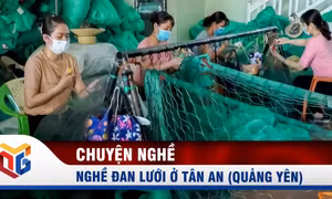 Nghề đan lưới ở Tân An (Quảng Yên)