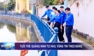 Tuổi trẻ Quảng Ninh tự hào, vững tin theo Đảng