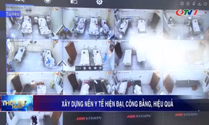 Xây dựng nền y tế hiện đại, công bằng, hiệu quả